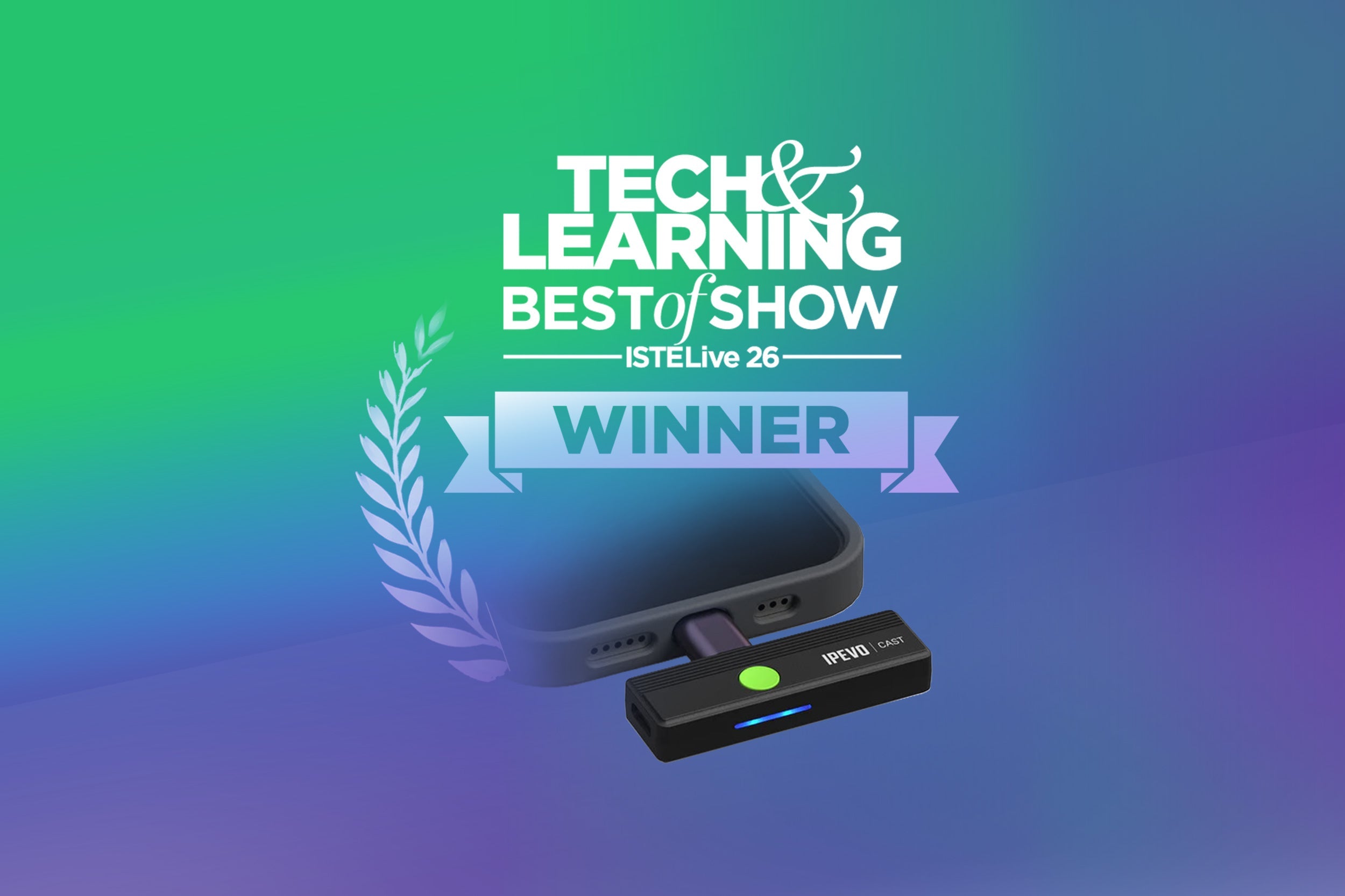 IPEVO CAST remporte le Future’s Best of Show Award à ISTELive 2026